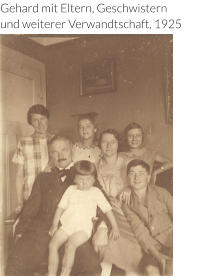 Gehard mit Eltern, Geschwistern  und weiterer Verwandtschaft, 1925